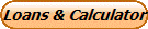 Loans & Calculator